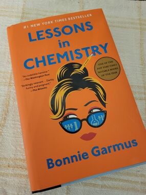 FIRST EDITION! Lessons in Chemistry by Bonnie Garmus